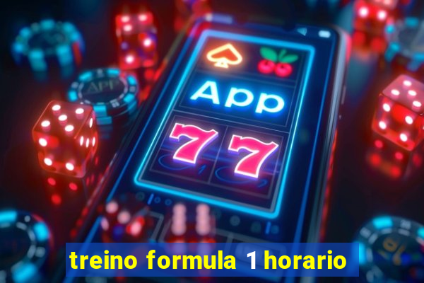 treino formula 1 horario